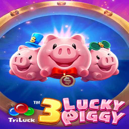 Exploring 3LUCKYPIGGY: A Journey into Modern Gaming