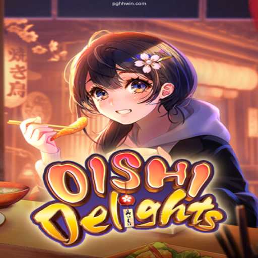 Dive into the Excitement of OishiDelights: The Ultimate Gaming Adventure